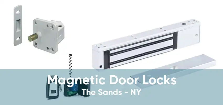 Magnetic Door Locks The Sands - NY