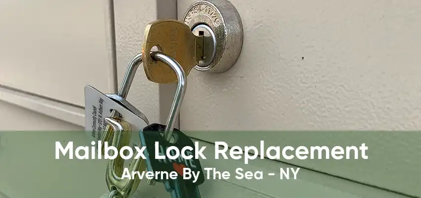 Mailbox Lock Replacement Arverne By The Sea - NY