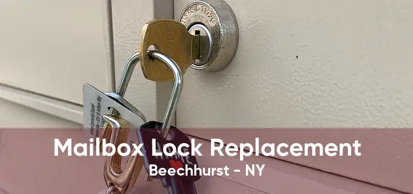 Mailbox Lock Replacement Beechhurst - NY