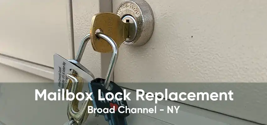 Mailbox Lock Replacement Broad Channel - NY