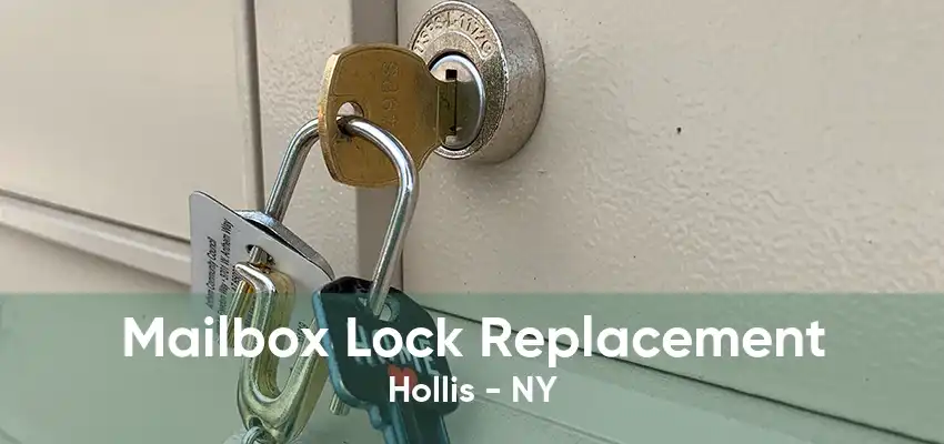 Mailbox Lock Replacement Hollis - NY