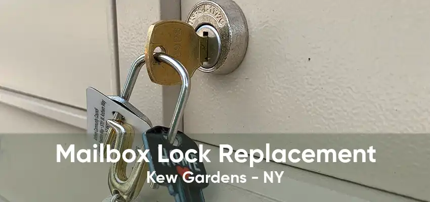 Mailbox Lock Replacement Kew Gardens - NY