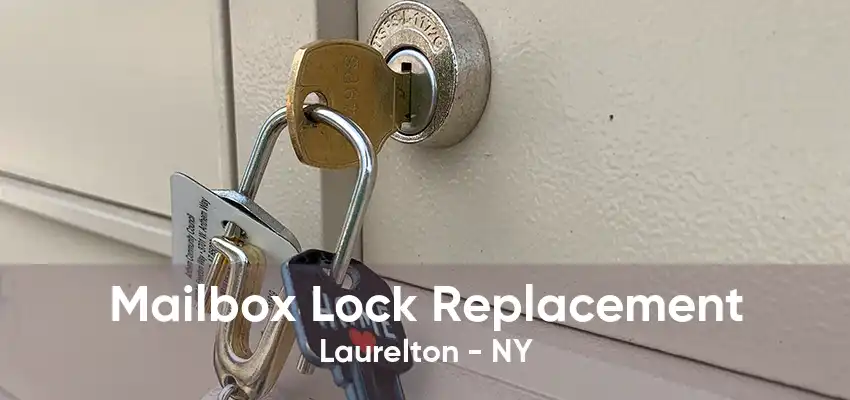 Mailbox Lock Replacement Laurelton - NY