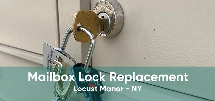 Mailbox Lock Replacement Locust Manor - NY