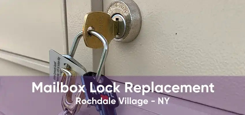 Mailbox Lock Replacement Rochdale Village - NY