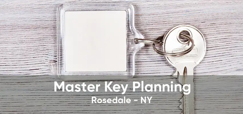 Master Key Planning Rosedale - NY