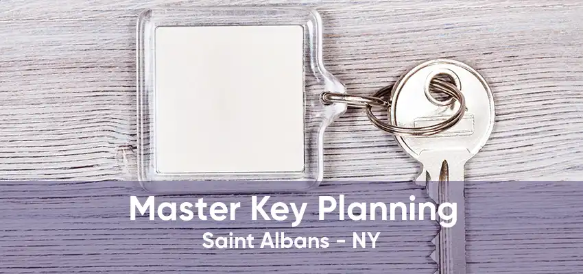 Master Key Planning Saint Albans - NY