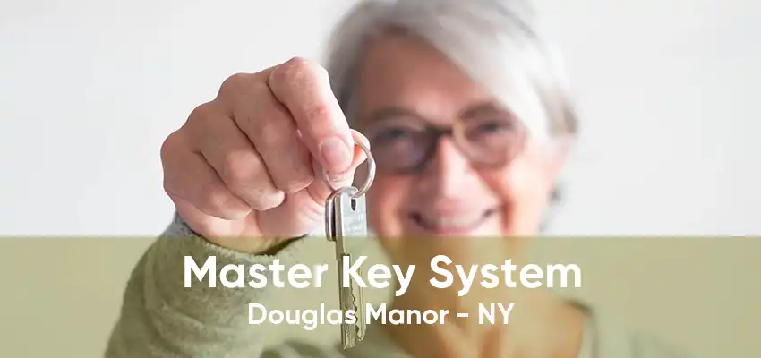 Master Key System Douglas Manor - NY