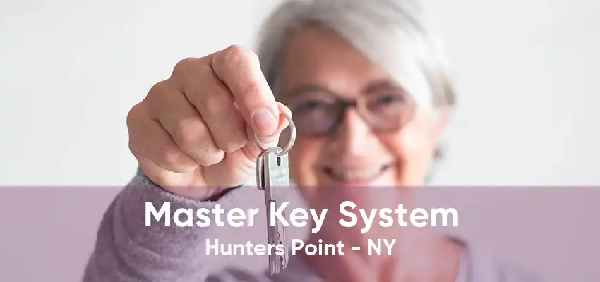 Master Key System Hunters Point - NY