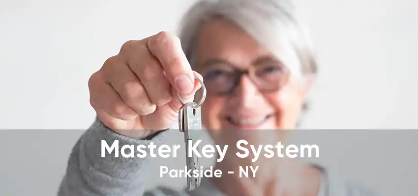 Master Key System Parkside - NY