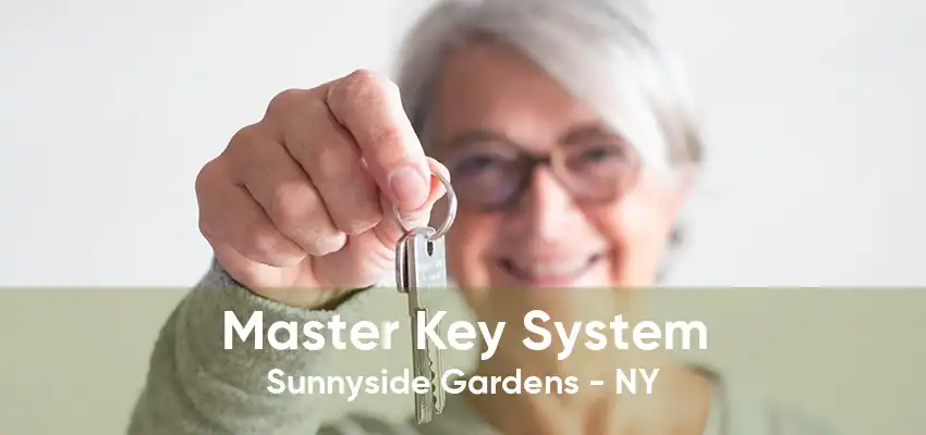 Master Key System Sunnyside Gardens - NY