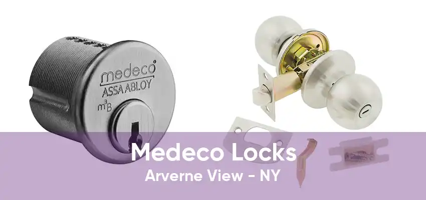 Medeco Locks Arverne View - NY