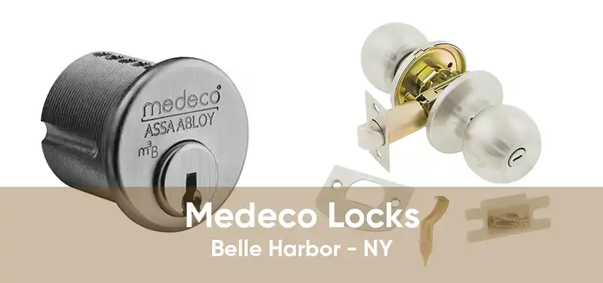 Medeco Locks Belle Harbor - NY