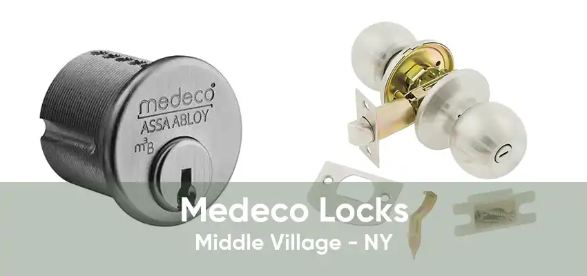 Medeco Locks Middle Village - NY