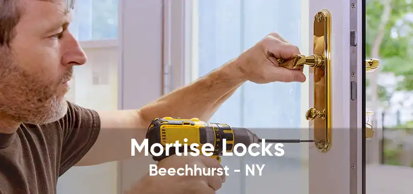 Mortise Locks Beechhurst - NY