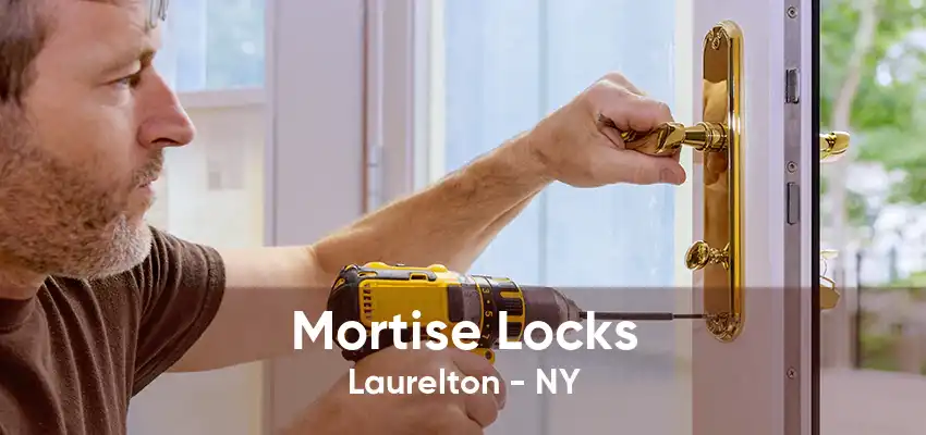 Mortise Locks Laurelton - NY