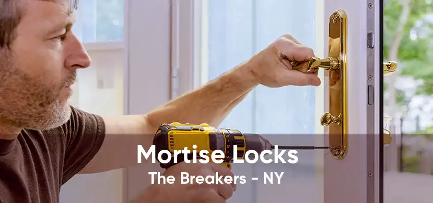 Mortise Locks The Breakers - NY