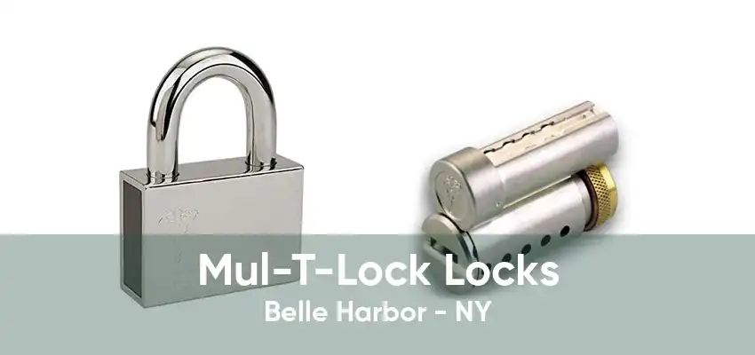 Mul-T-Lock Locks Belle Harbor - NY