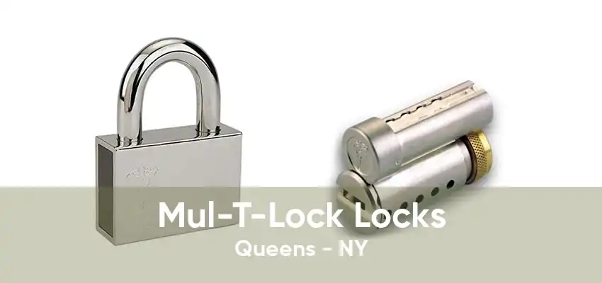 Mul-T-Lock Locks Queens - NY