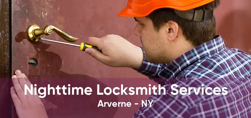 Nighttime Locksmith Services Arverne - NY