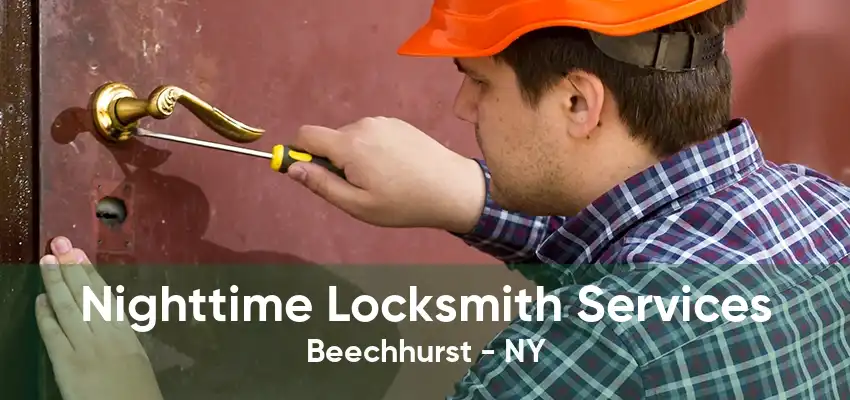 Nighttime Locksmith Services Beechhurst - NY