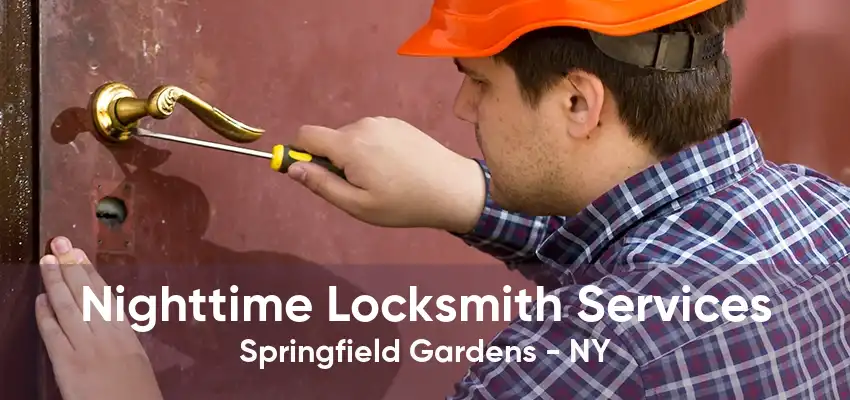 Nighttime Locksmith Services Springfield Gardens - NY