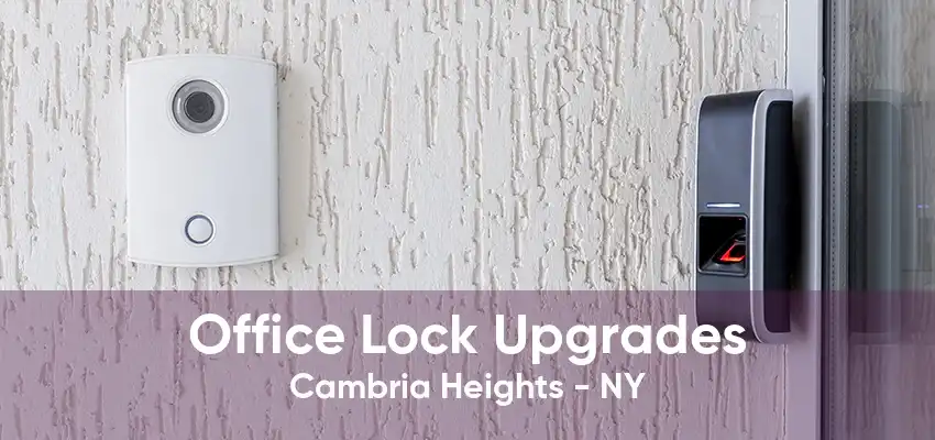 Office Lock Upgrades Cambria Heights - NY