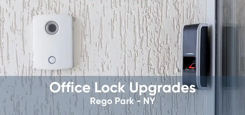 Office Lock Upgrades Rego Park - NY