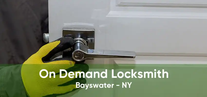 On Demand Locksmith Bayswater - NY