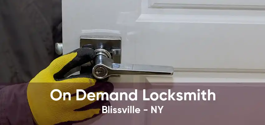 On Demand Locksmith Blissville - NY