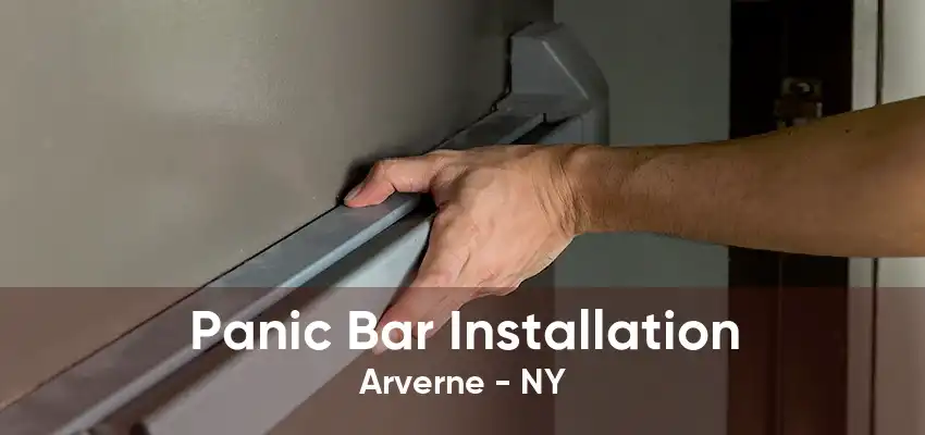 Panic Bar Installation Arverne - NY