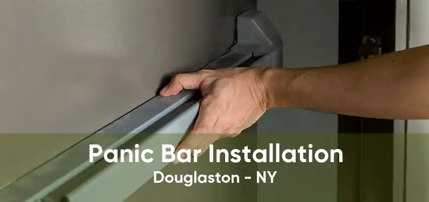 Panic Bar Installation Douglaston - NY