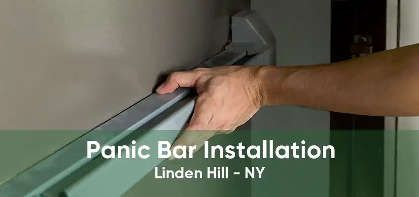 Panic Bar Installation Linden Hill - NY