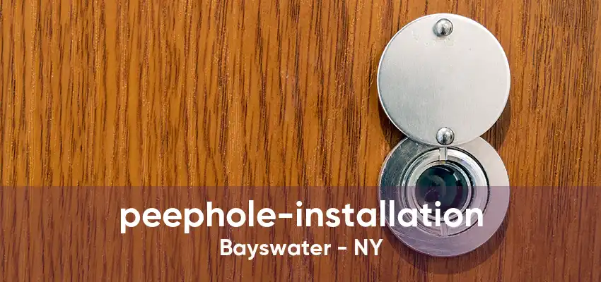 peephole-installation Bayswater - NY