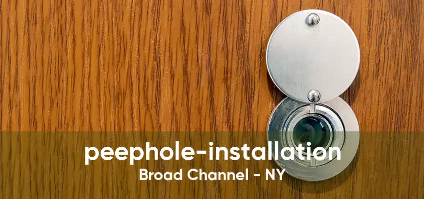 peephole-installation Broad Channel - NY