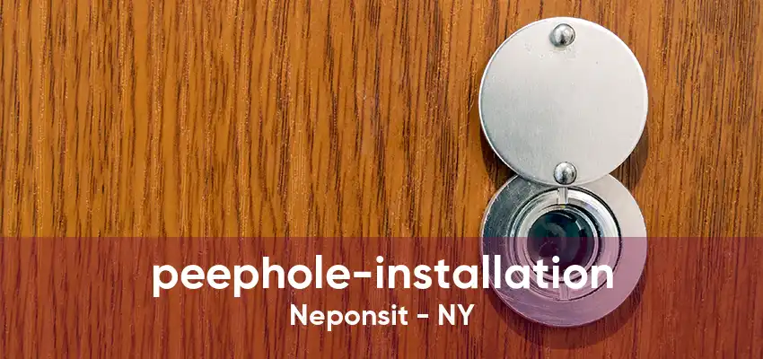 peephole-installation Neponsit - NY