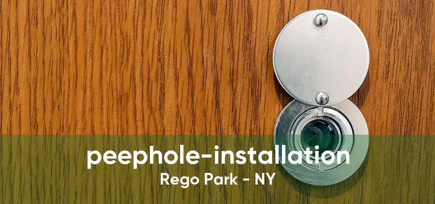 peephole-installation Rego Park - NY