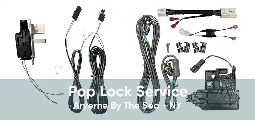 Pop Lock Service Arverne By The Sea - NY