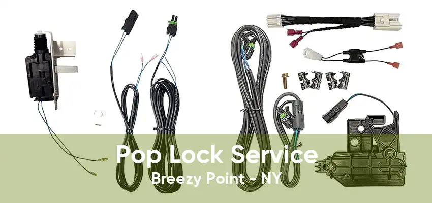 Pop Lock Service Breezy Point - NY