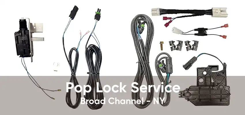 Pop Lock Service Broad Channel - NY