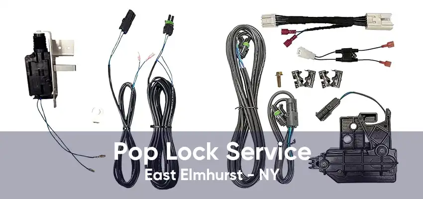 Pop Lock Service East Elmhurst - NY