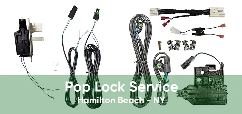 Pop Lock Service Hamilton Beach - NY