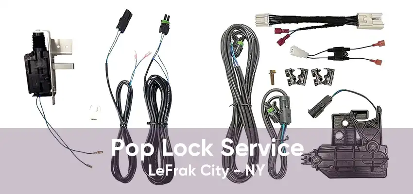 Pop Lock Service LeFrak City - NY