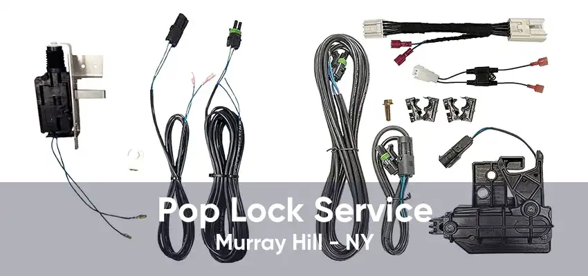 Pop Lock Service Murray Hill - NY