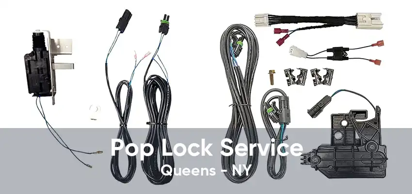 Pop Lock Service Queens - NY