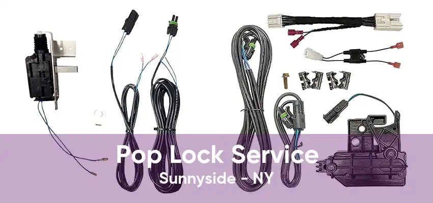 Pop Lock Service Sunnyside - NY