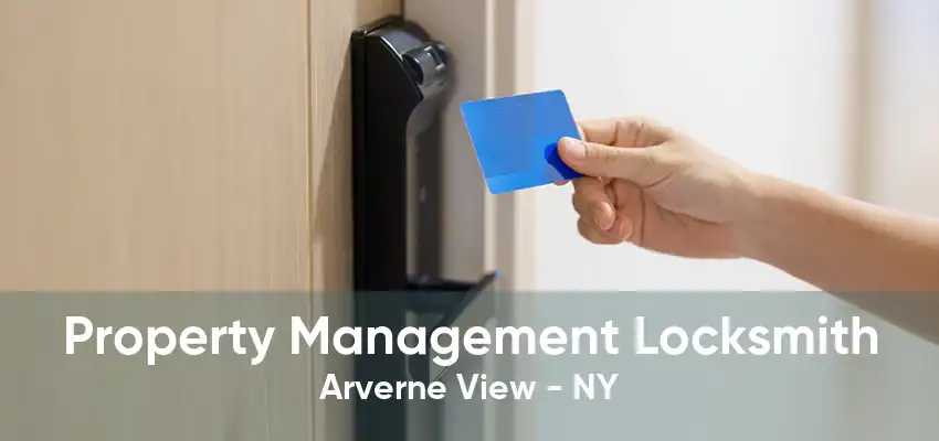 Property Management Locksmith Arverne View - NY