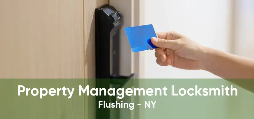 Property Management Locksmith Flushing - NY