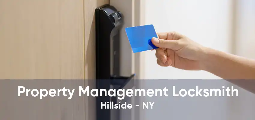 Property Management Locksmith Hillside - NY