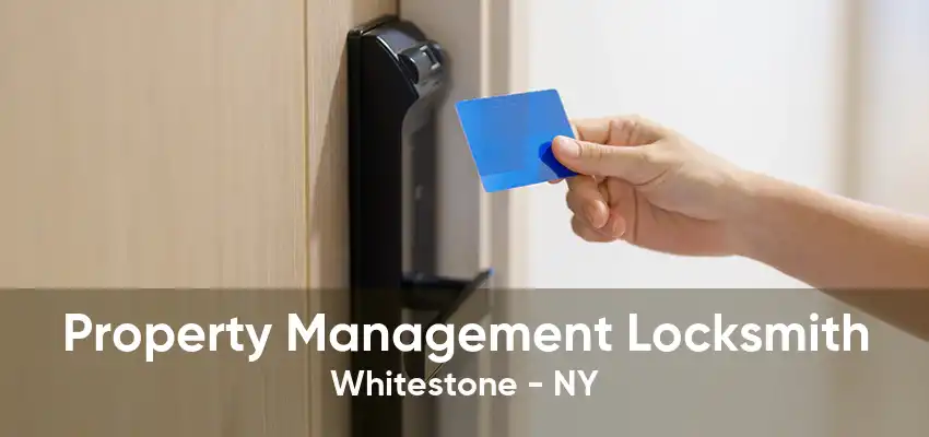 Property Management Locksmith Whitestone - NY